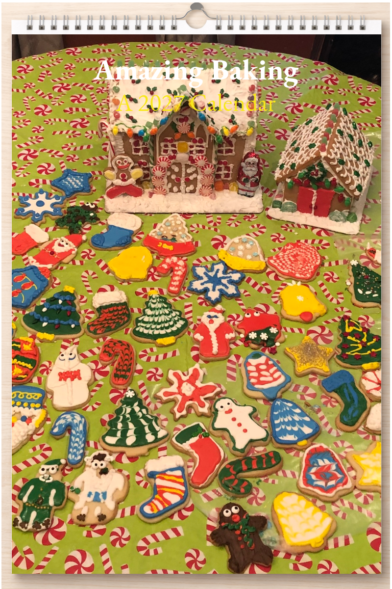 Amazing Baking: A 2027 Calendar