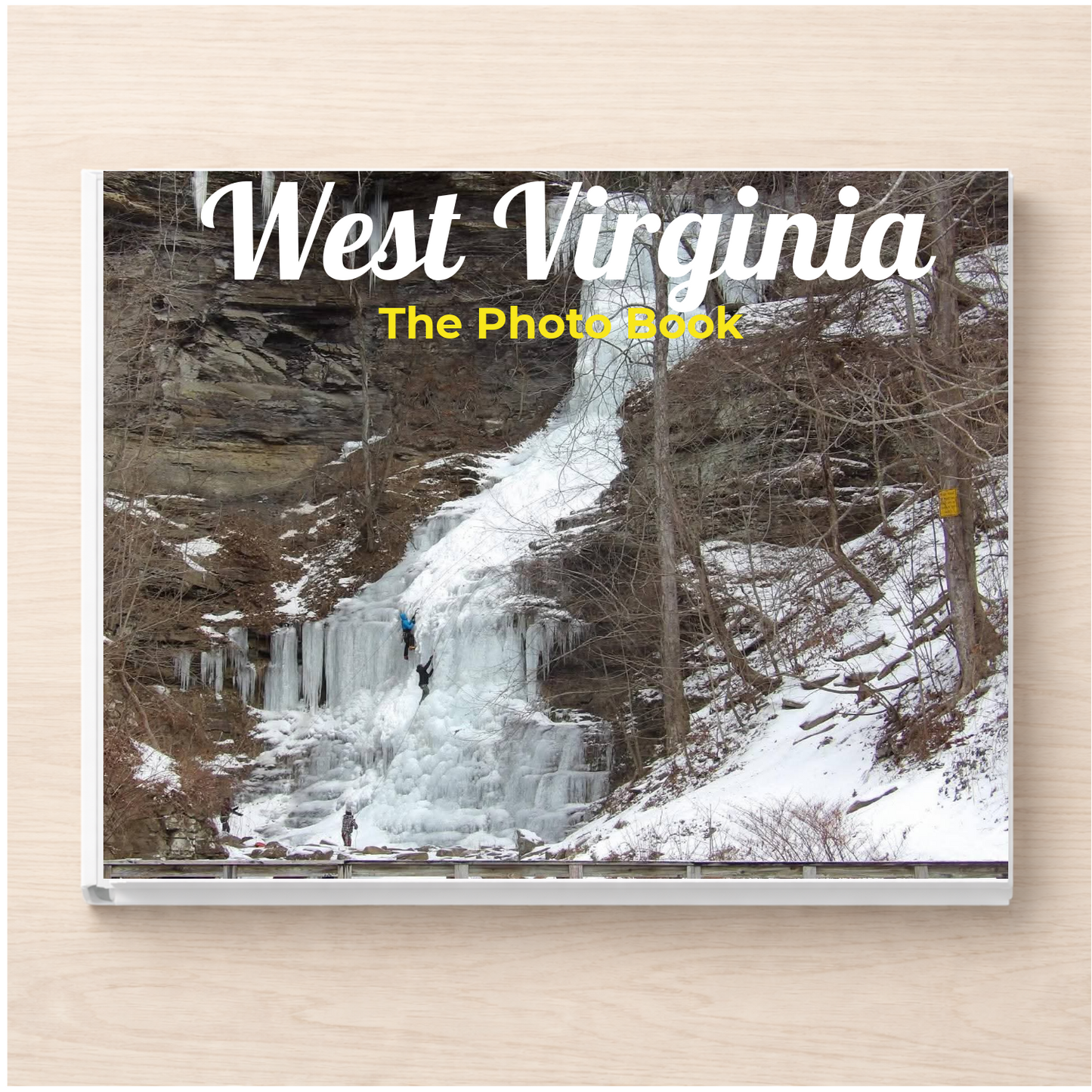 West Virginia: The Photo Book