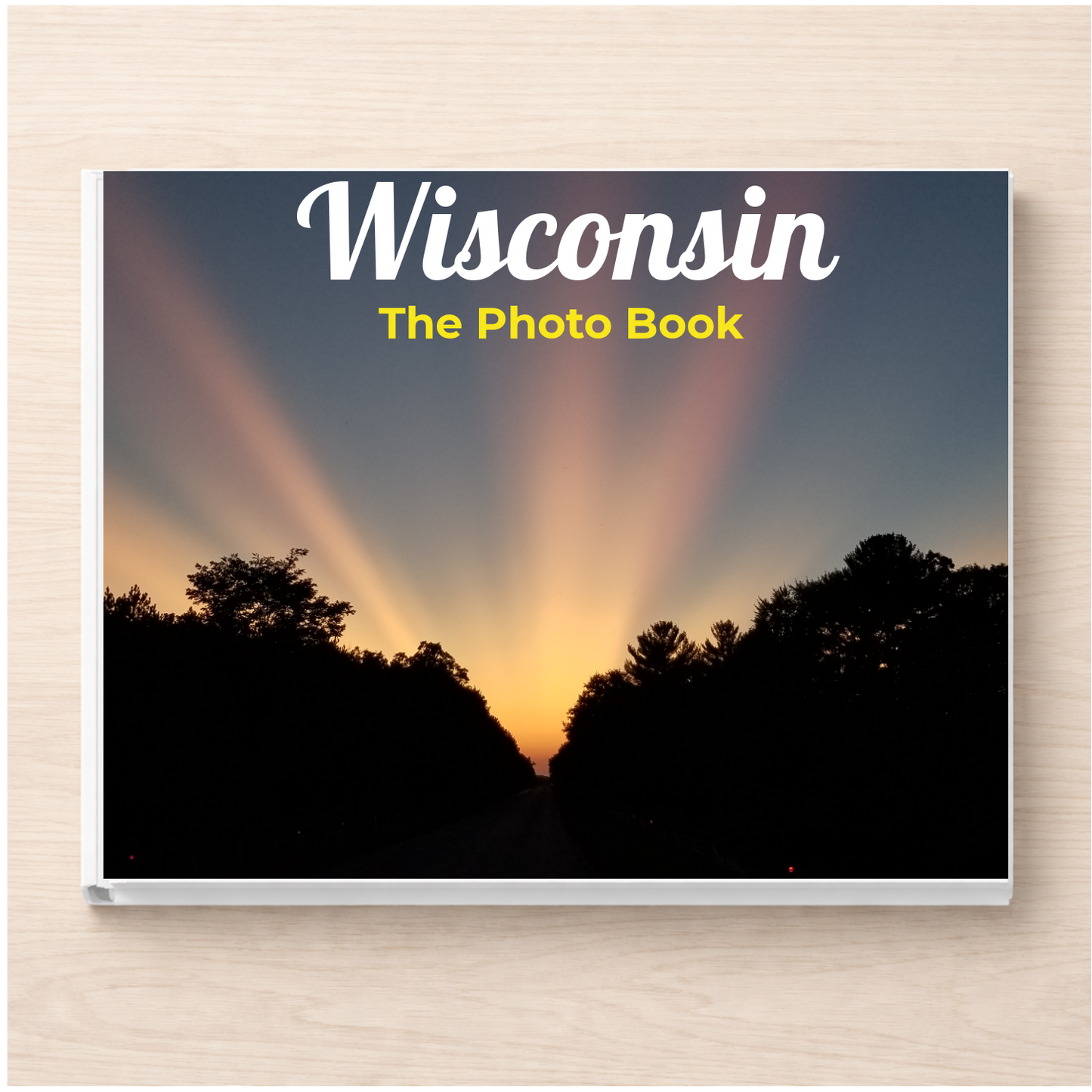 Wisconsin: The Photo Book