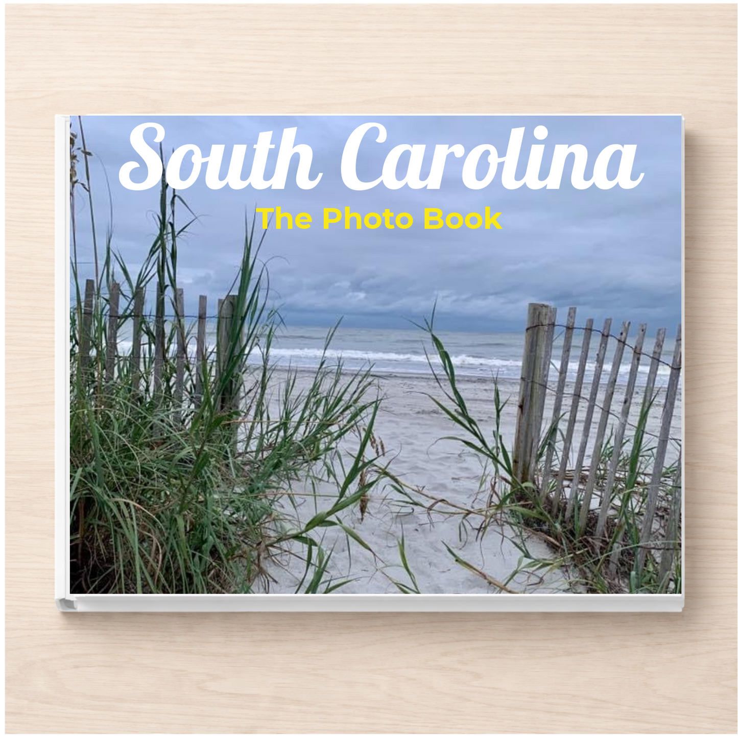 South Carolina: The Photo Book