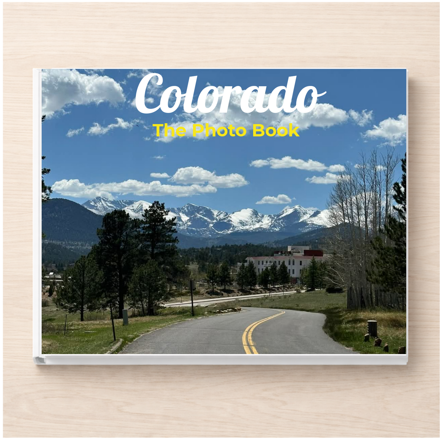 Colorado: The Photo Book