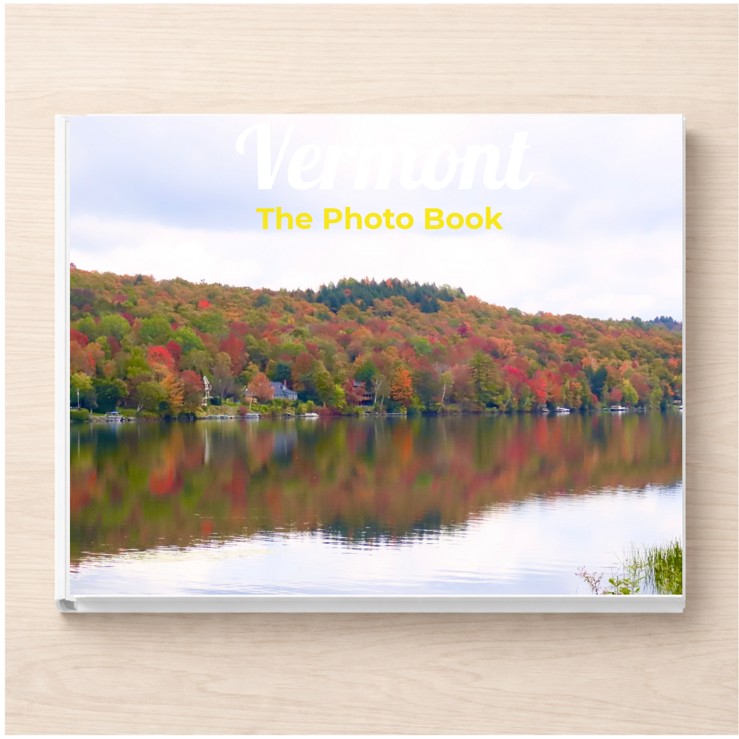 Vermont: The Photo Book