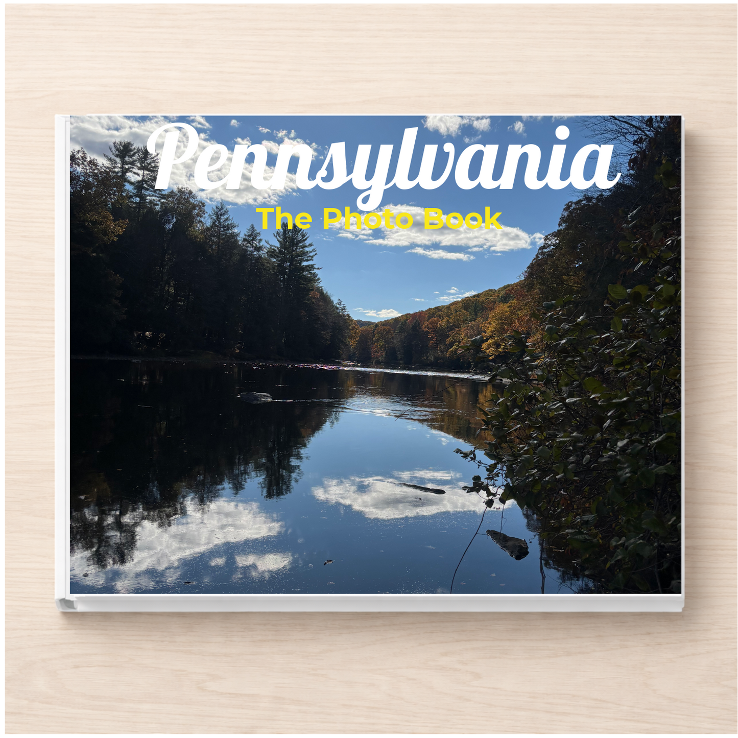 Pennsylvania: The Photo Book