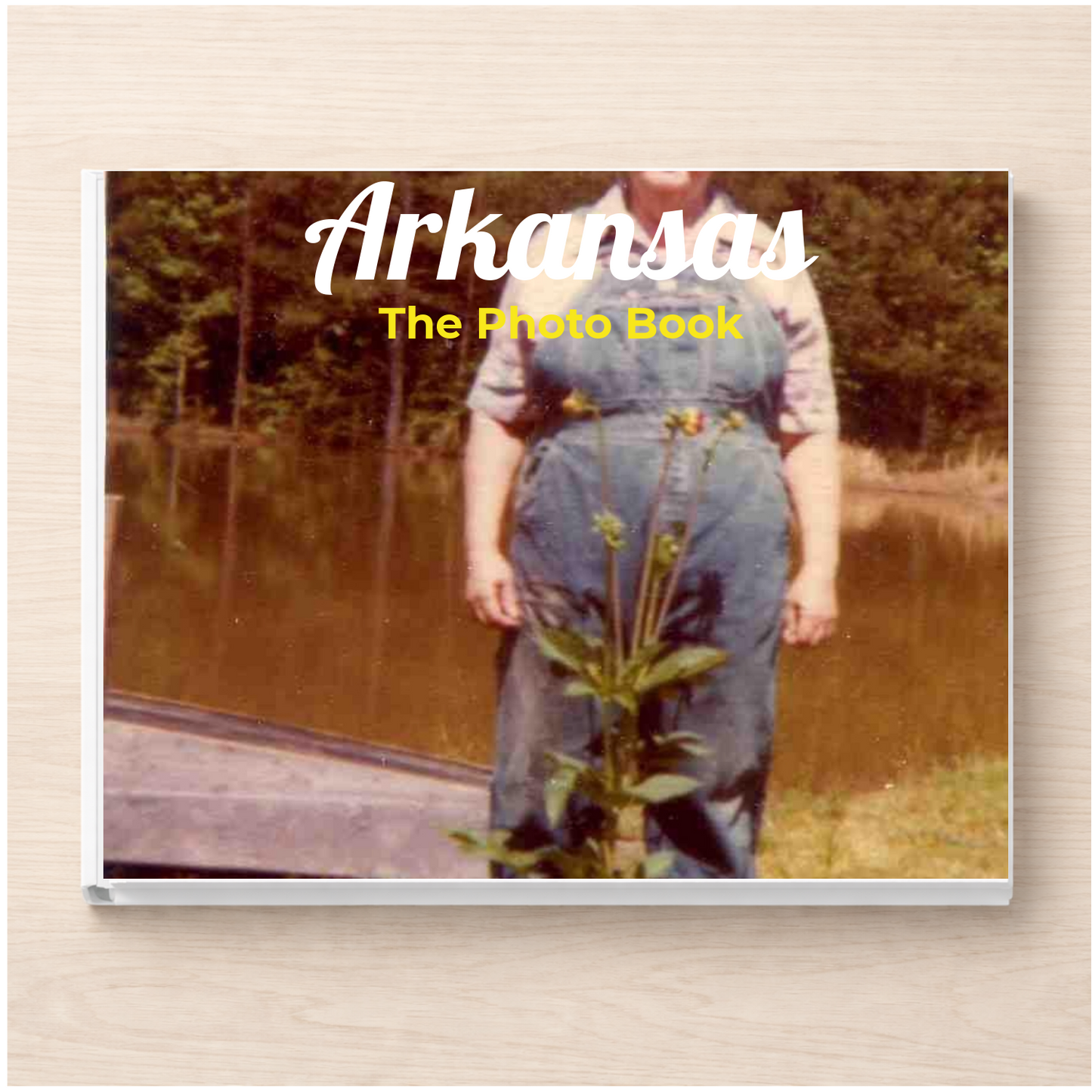 Arkansas: The Photo Book