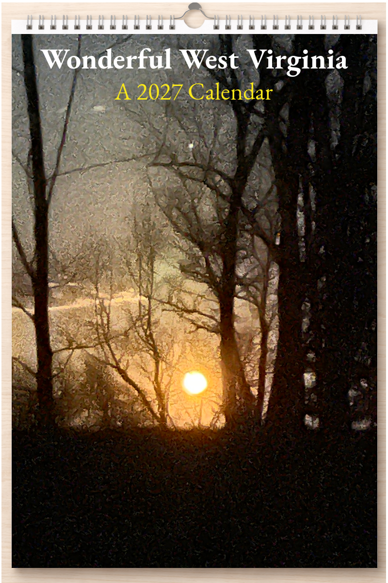 Wonderful West Virginia: A 2027 Calendar