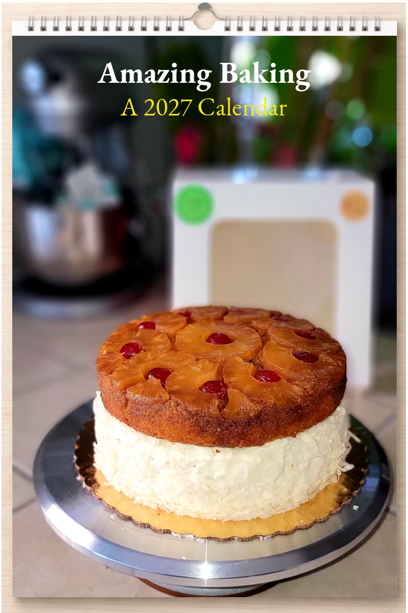 Amazing Baking: A 2027 Calendar