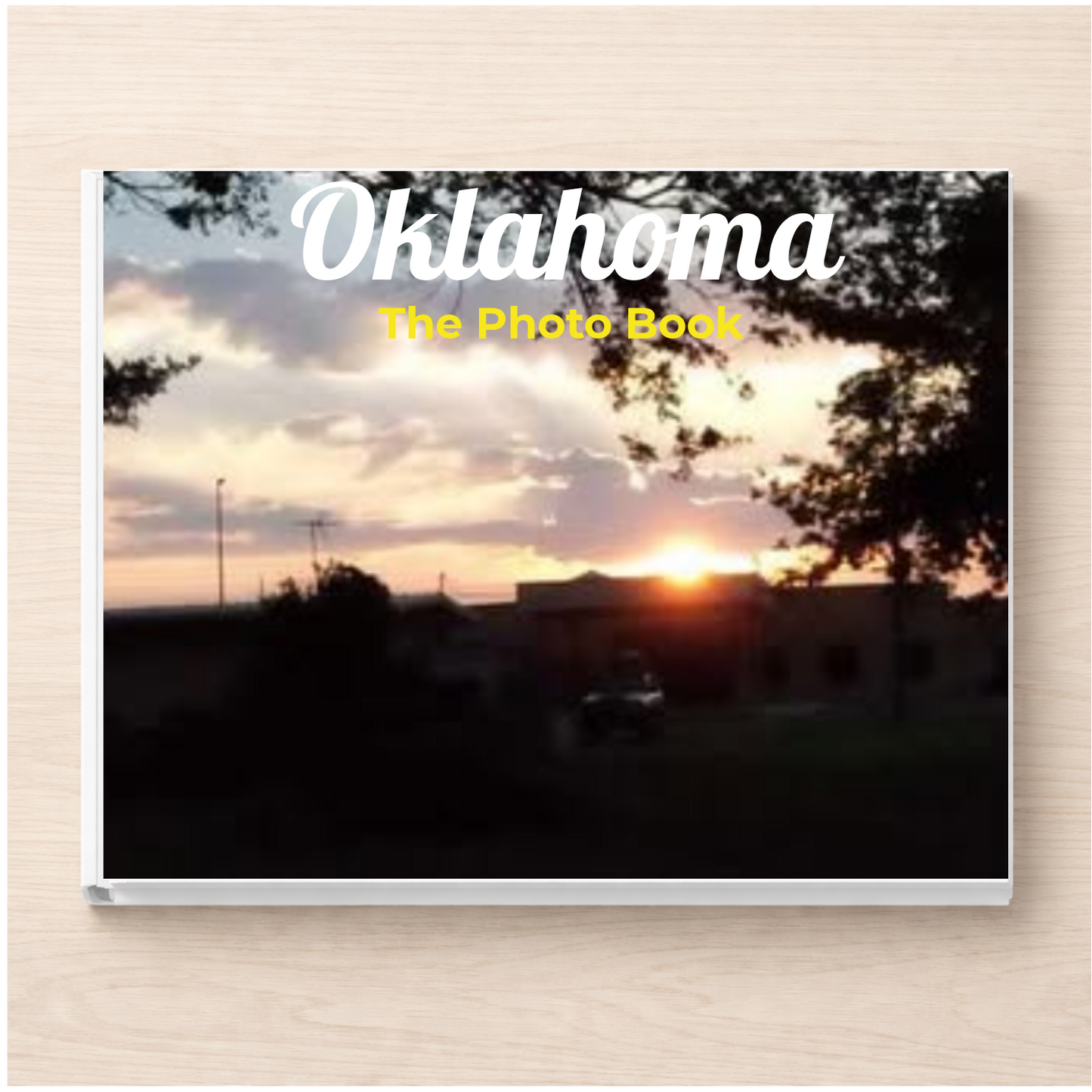 Oklahoma: The Photo Book
