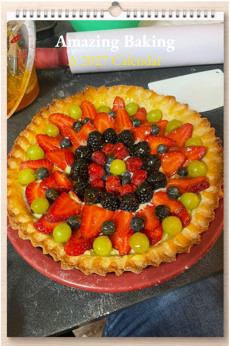 Amazing Baking: A 2027 Calendar