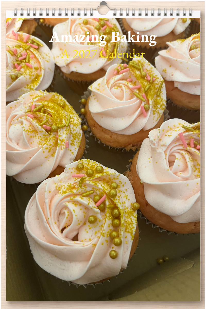 Amazing Baking: A 2027 Calendar