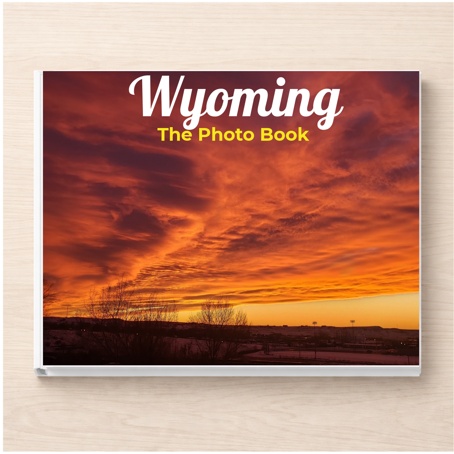 Wyoming: The Photo Book