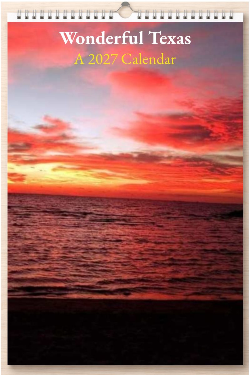 Wonderful Texas: A 2027 Calendar