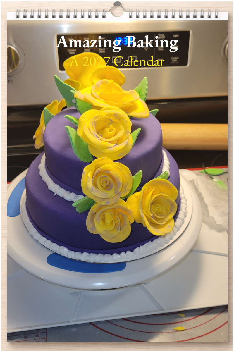 Amazing Baking: A 2027 Calendar