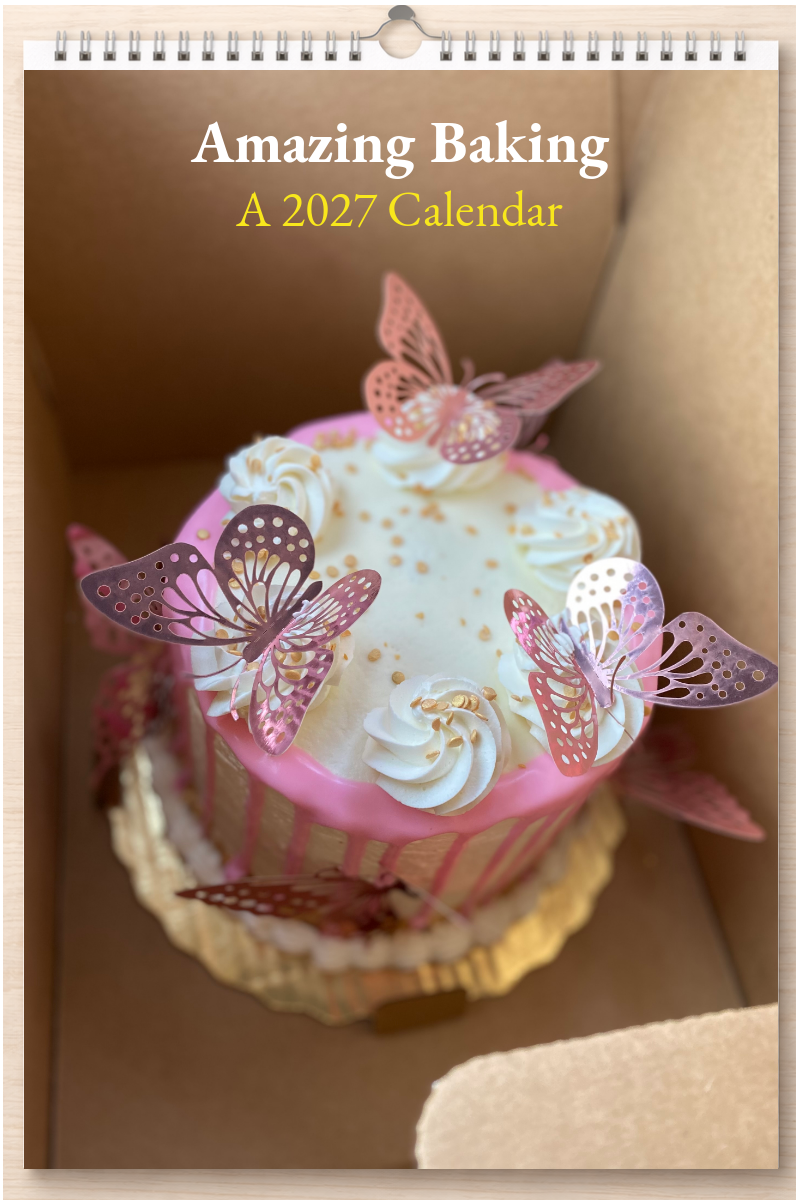 Amazing Baking: A 2027 Calendar