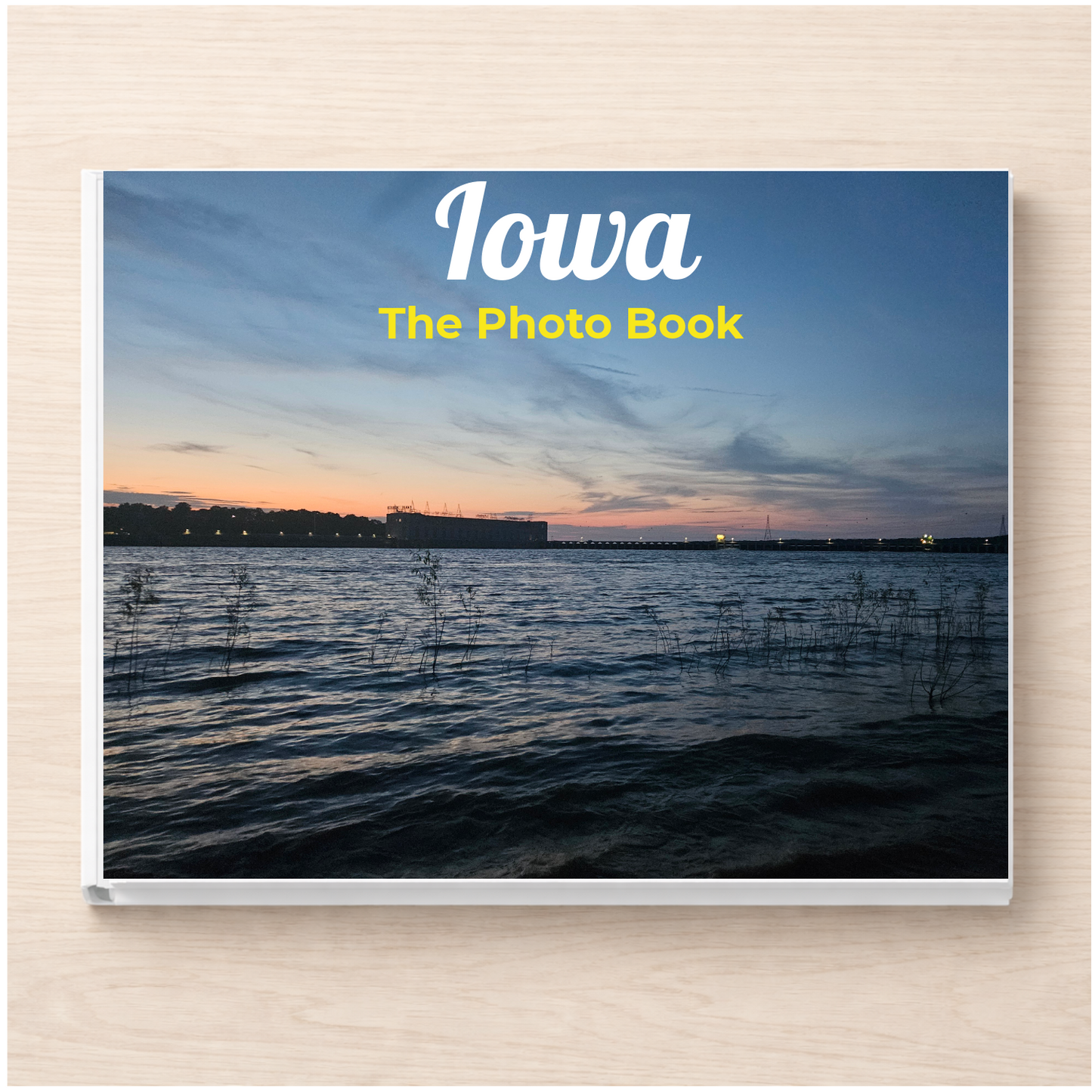 Iowa: The Photo Book