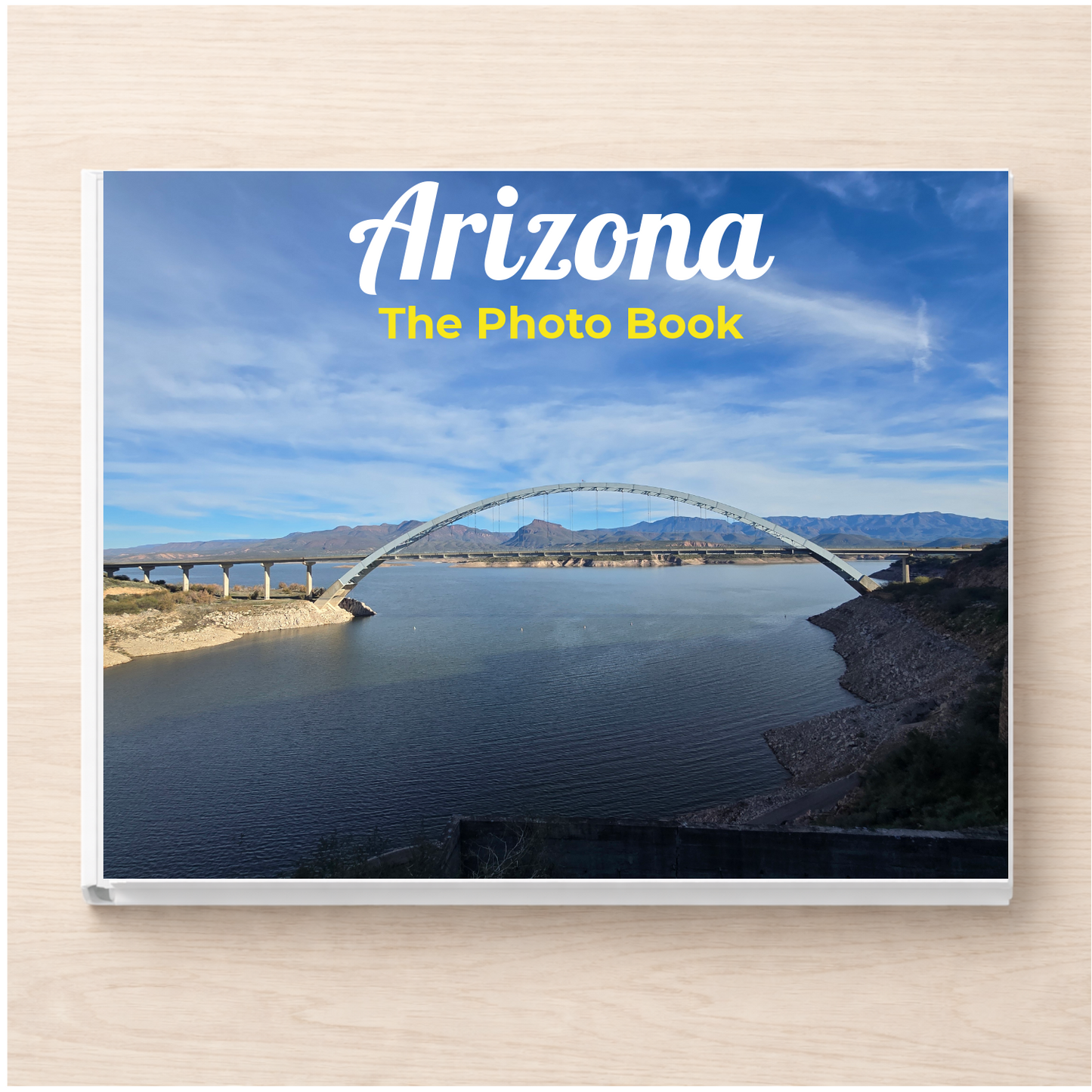 Arizona: The Photo Book