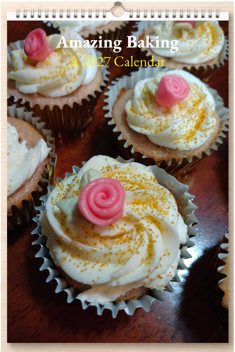 Amazing Baking: A 2027 Calendar