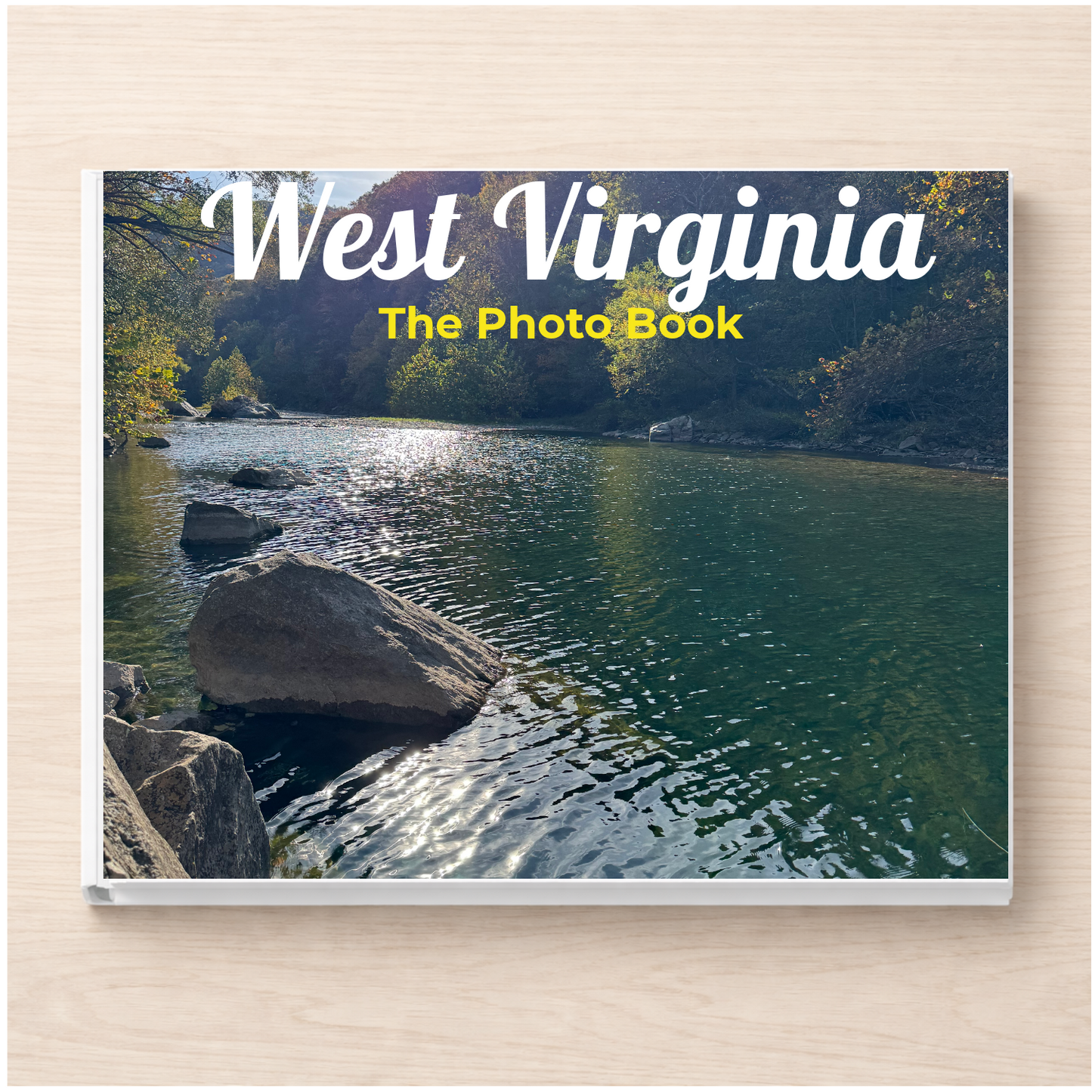 West Virginia: The Photo Book