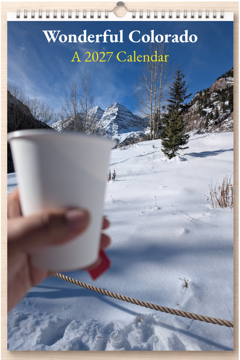 Wonderful Colorado: A 2027 Calendar