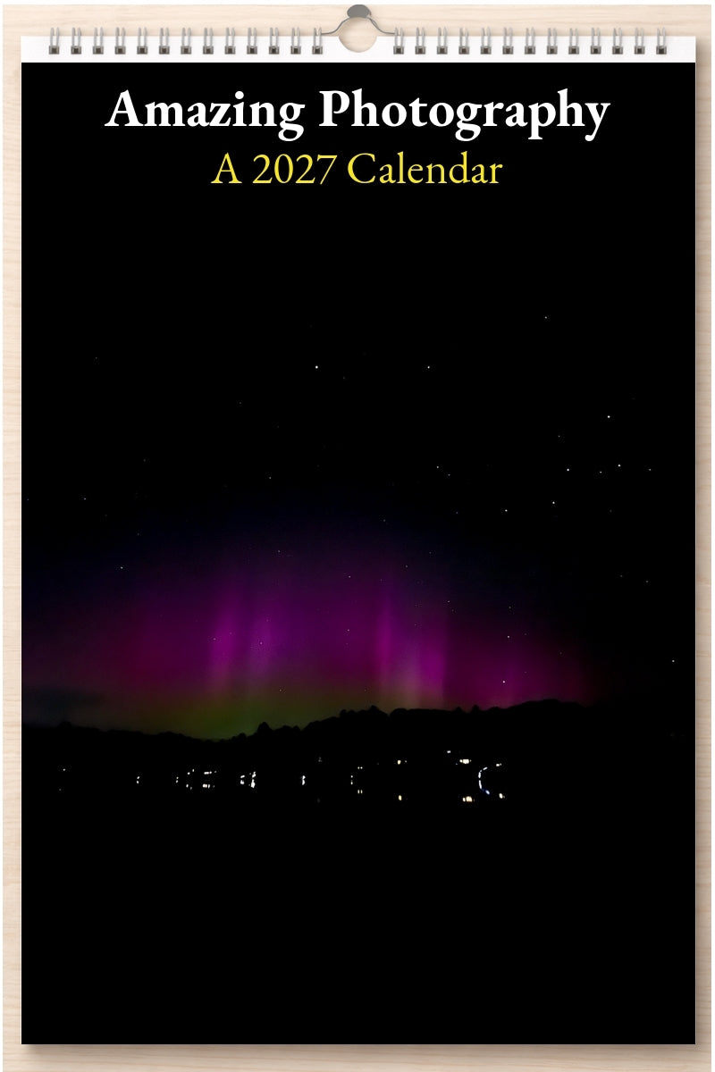 Amazing Photography: A 2027 Calendar