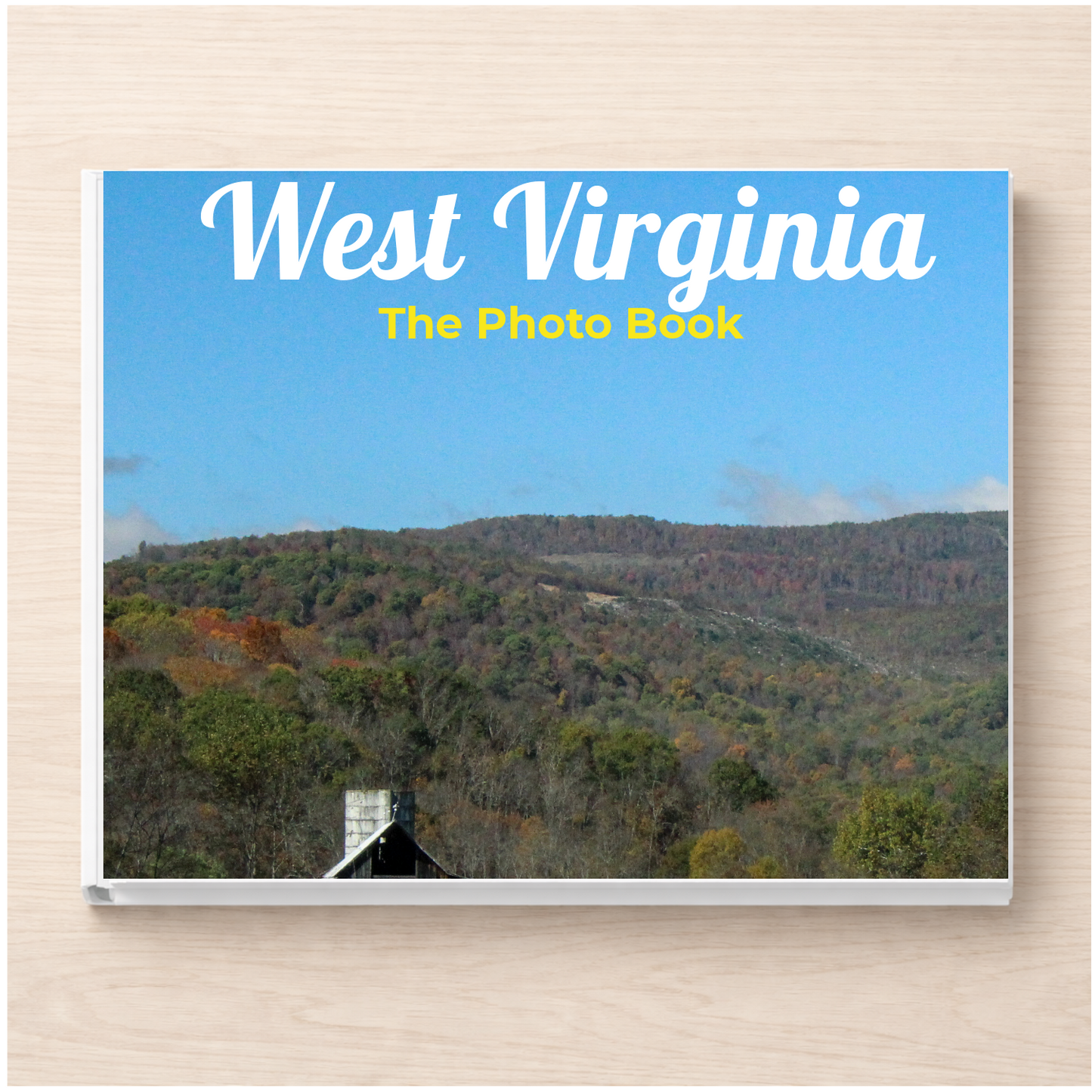 West Virginia: The Photo Book