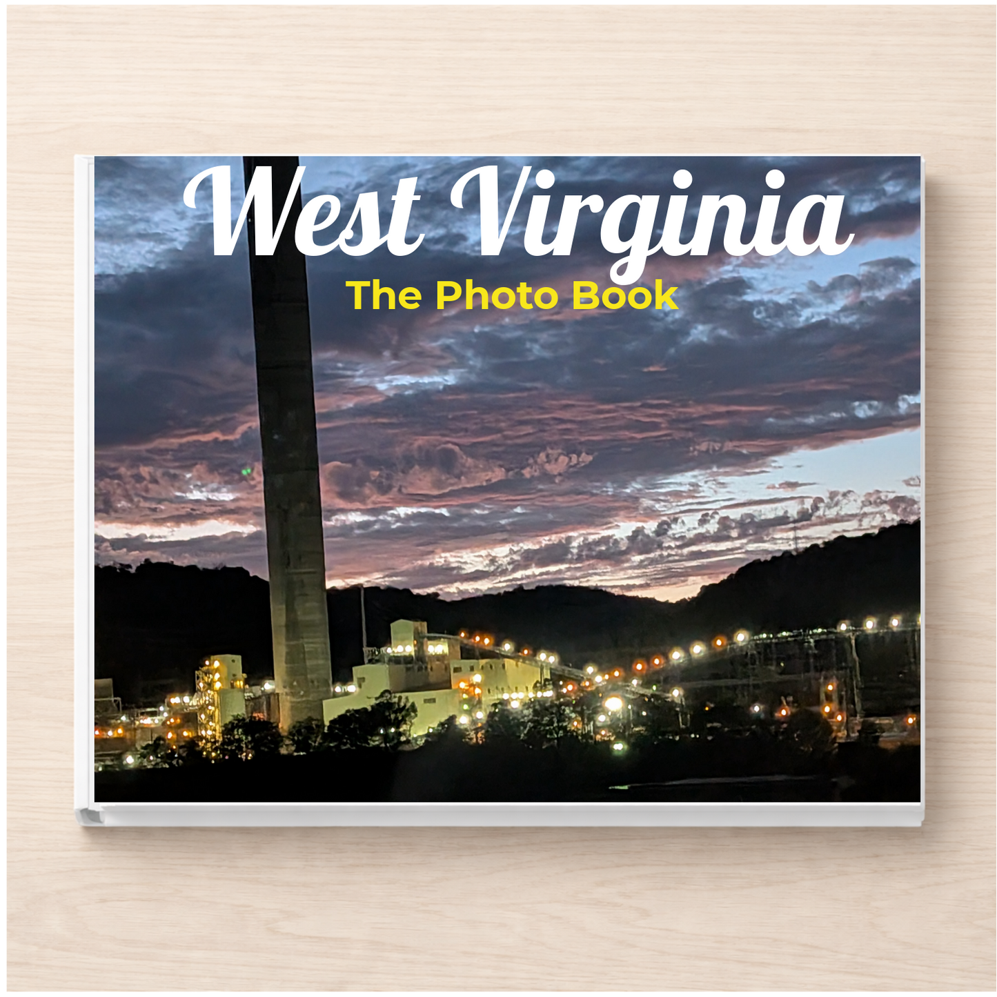 West Virginia: The Photo Book