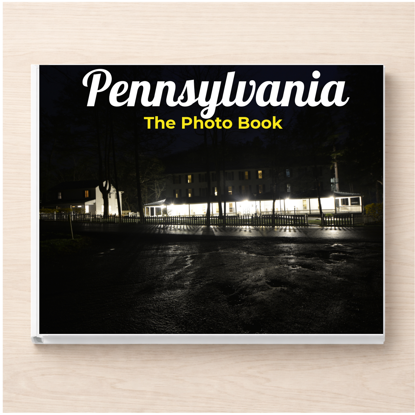 Pennsylvania: The Photo Book