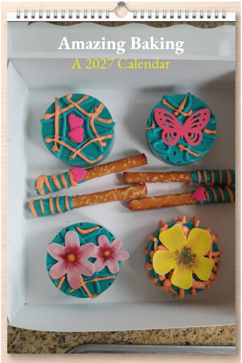 Amazing Baking: A 2027 Calendar