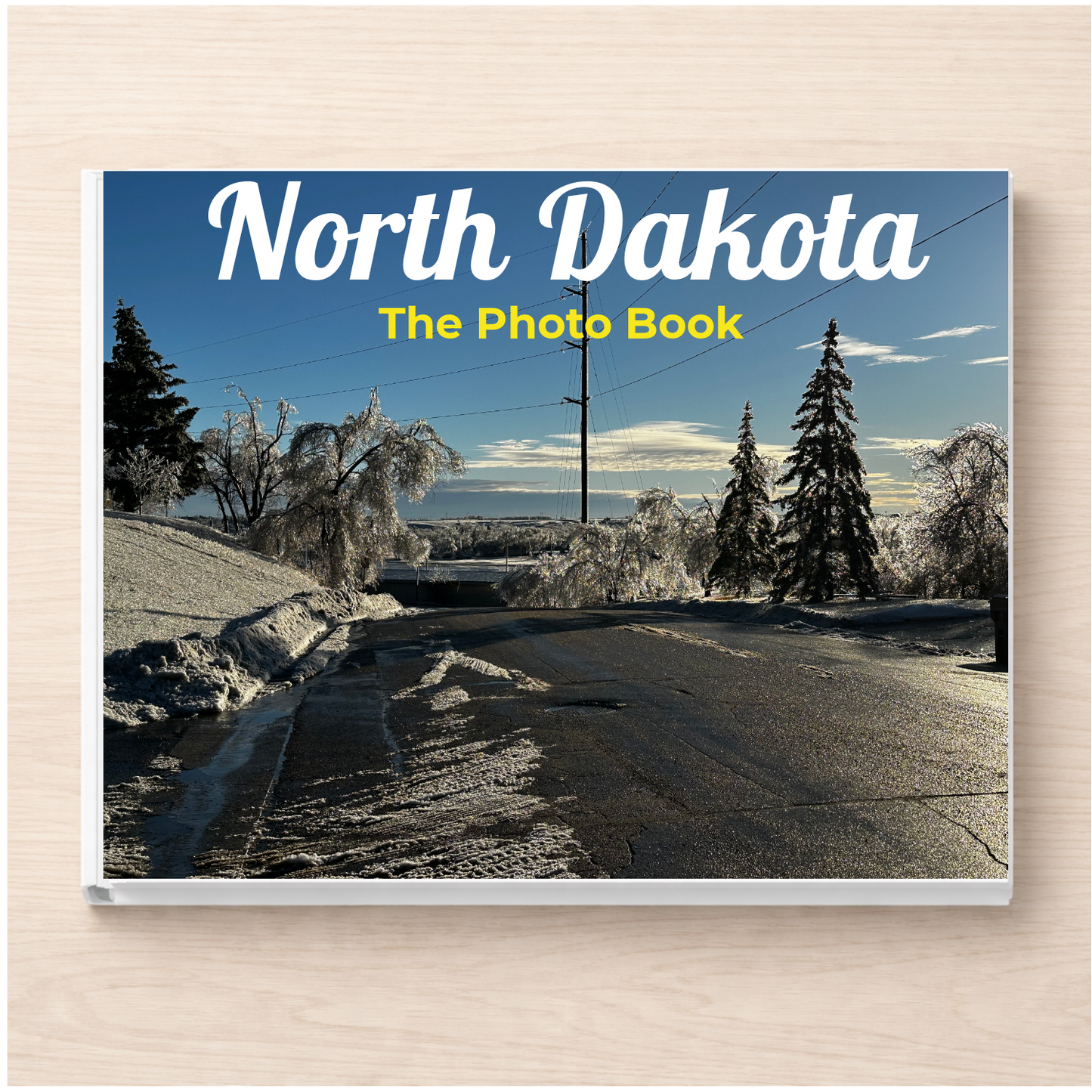 North Dakota: The Photo Book