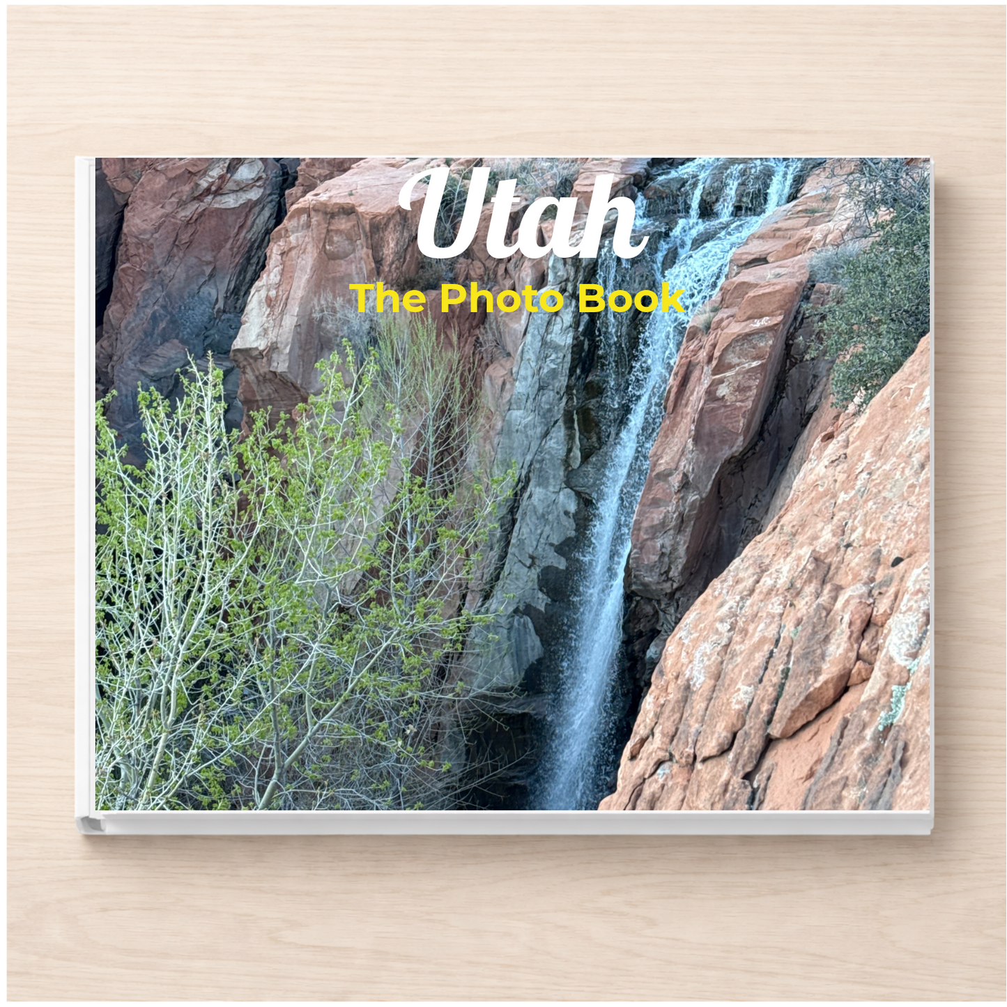 Utah: The Photo Book