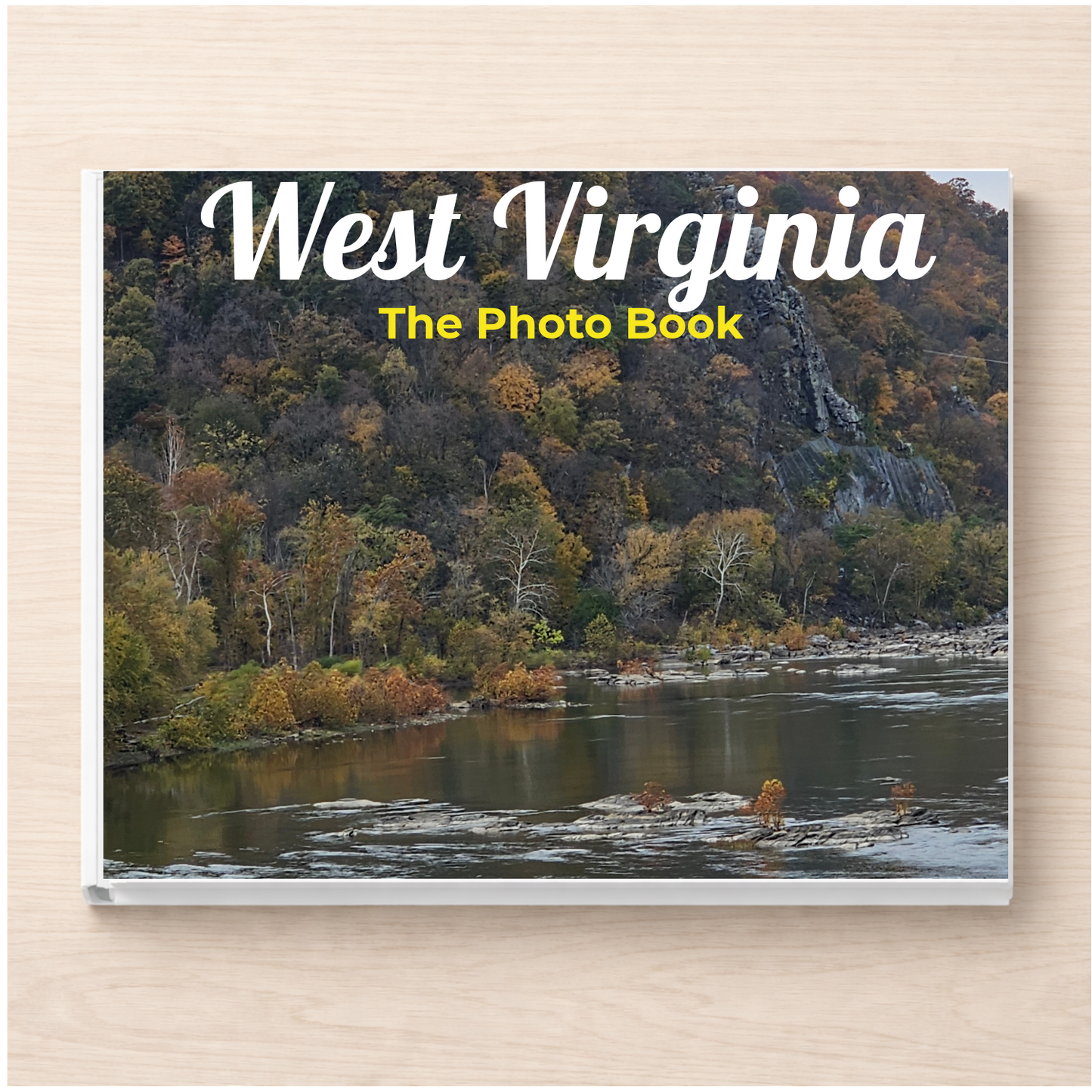 West Virginia: The Photo Book