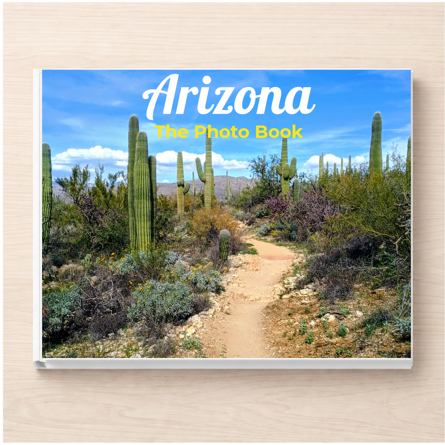 Arizona: The Photo Book