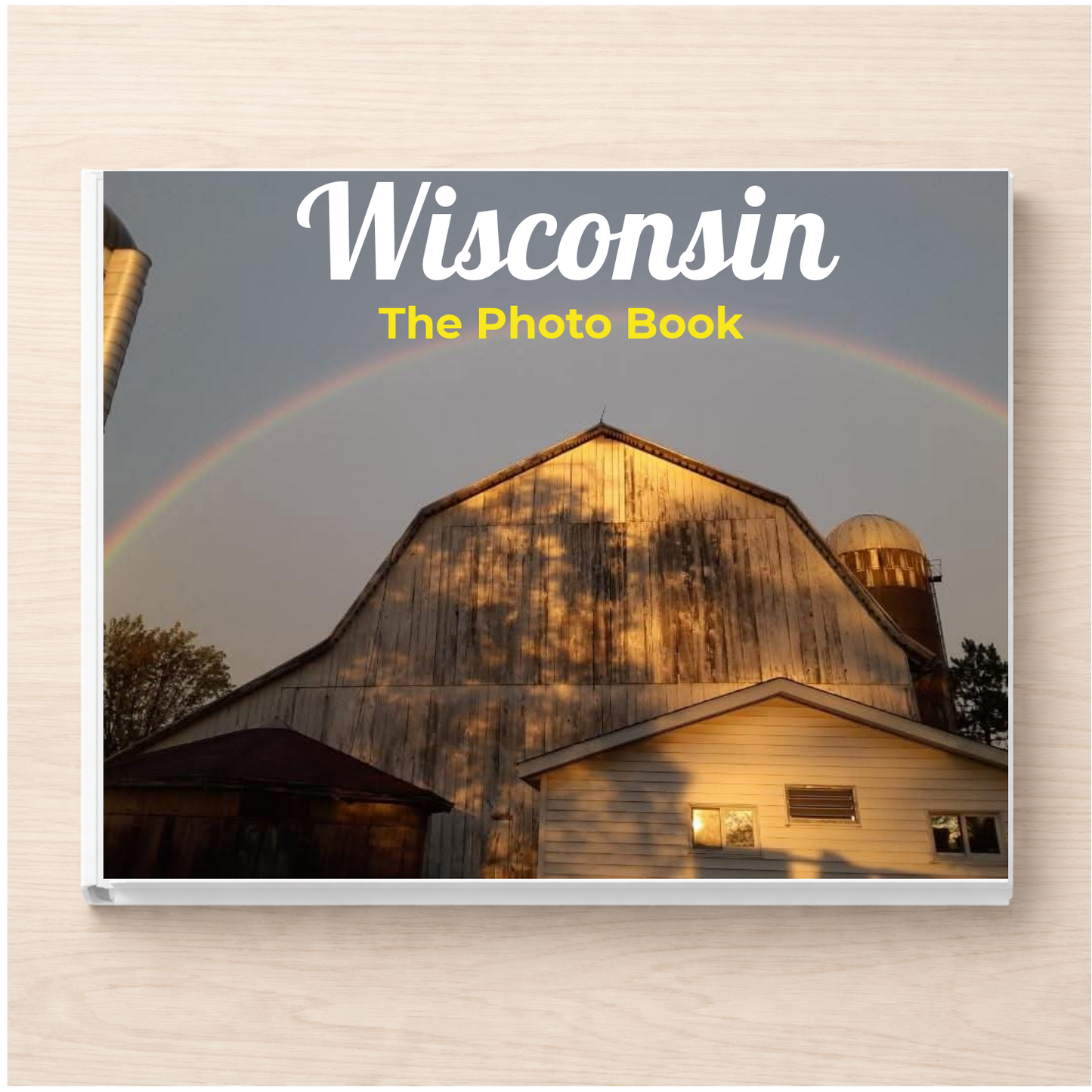 Wisconsin: The Photo Book