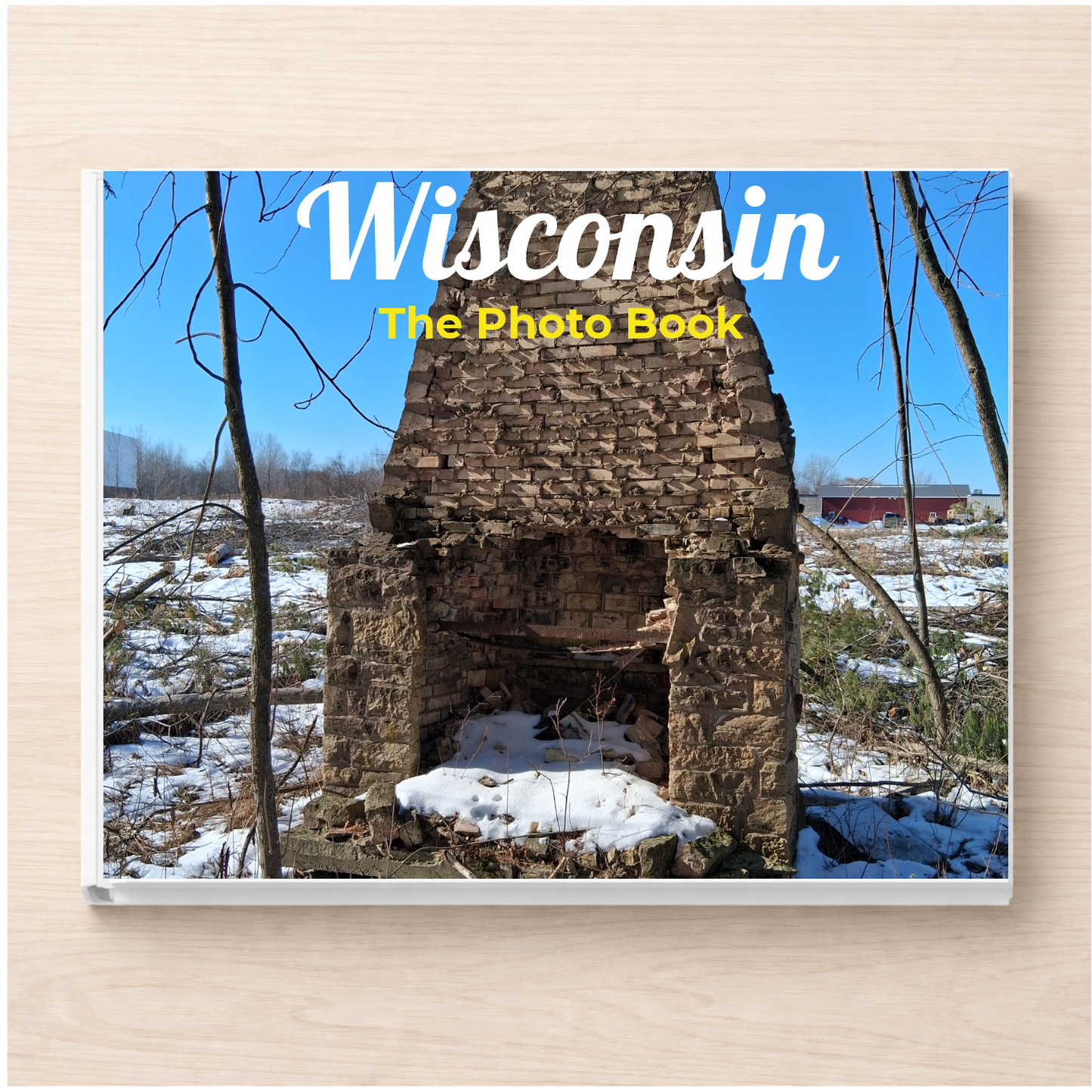 Wisconsin: The Photo Book