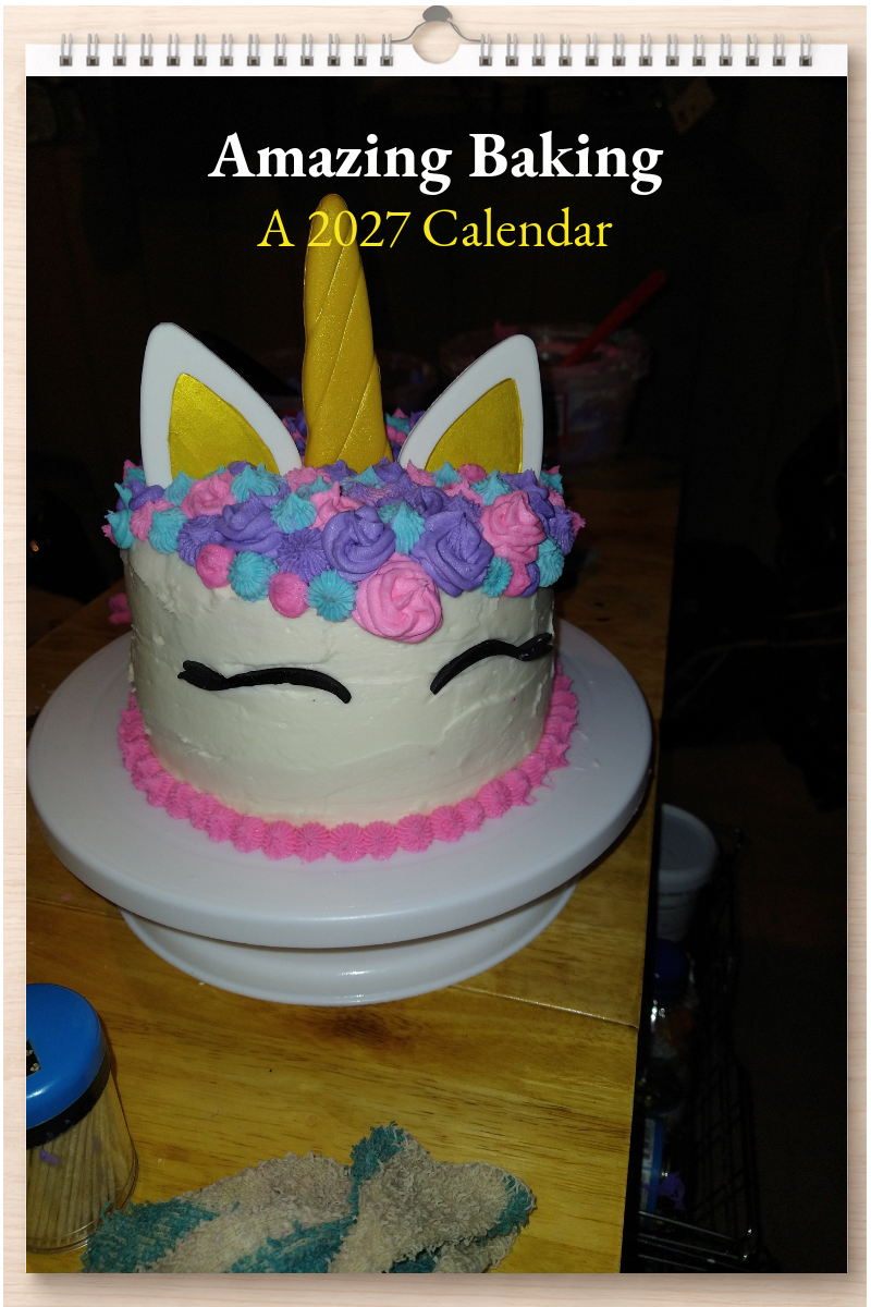 Amazing Baking: A 2027 Calendar