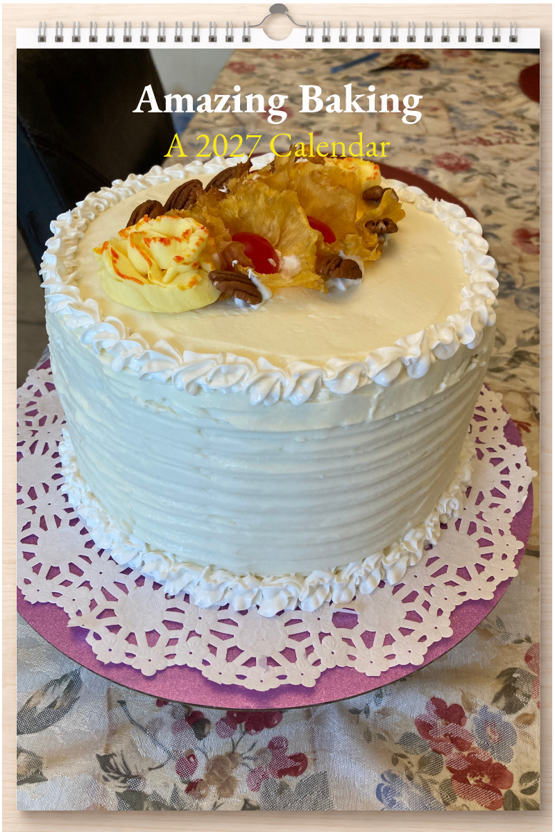 Amazing Baking: A 2027 Calendar