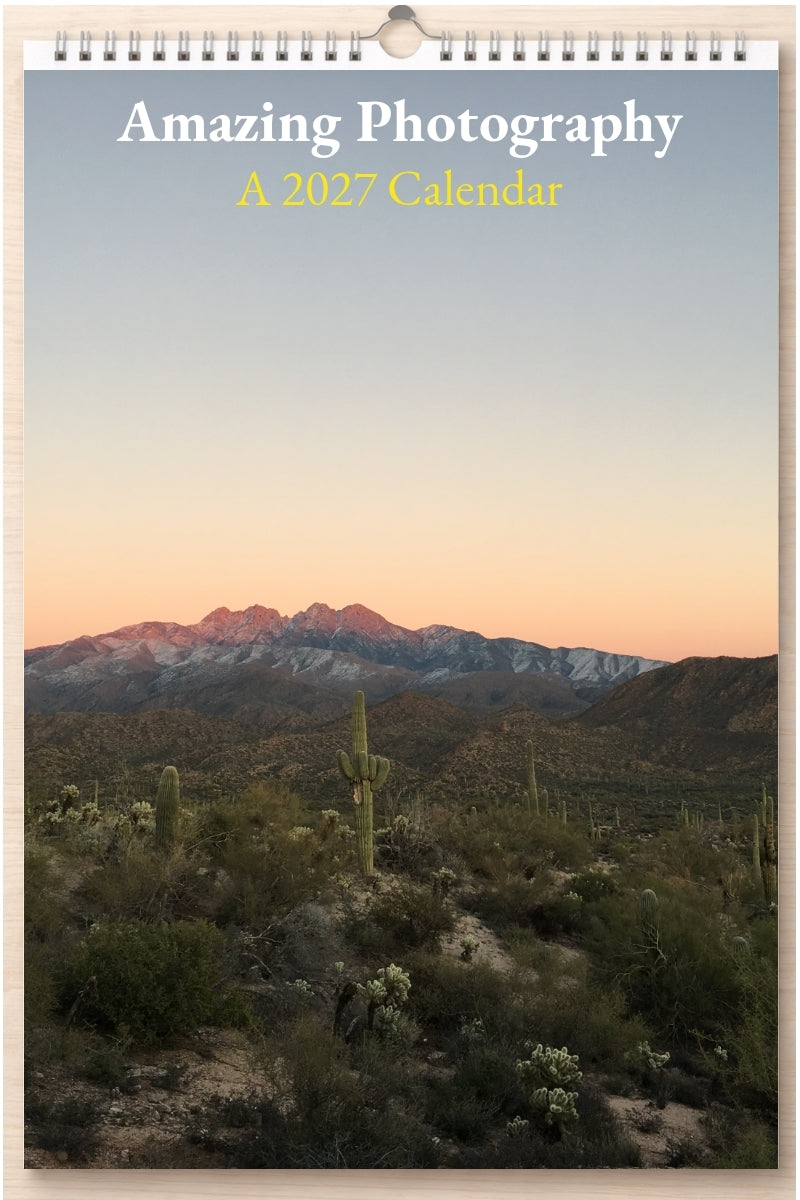 Amazing Photography: A 2027 Calendar