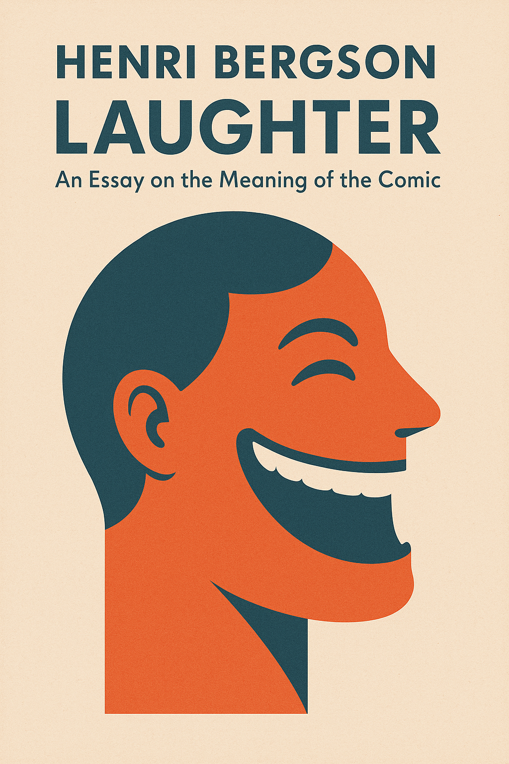 Laughter: An Essay on the Meaning of the Comic - Henri Bergson