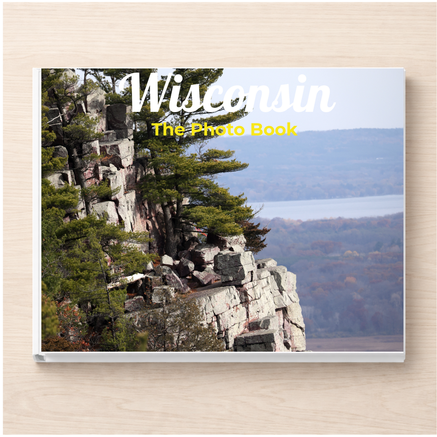 Wisconsin: The Photo Book
