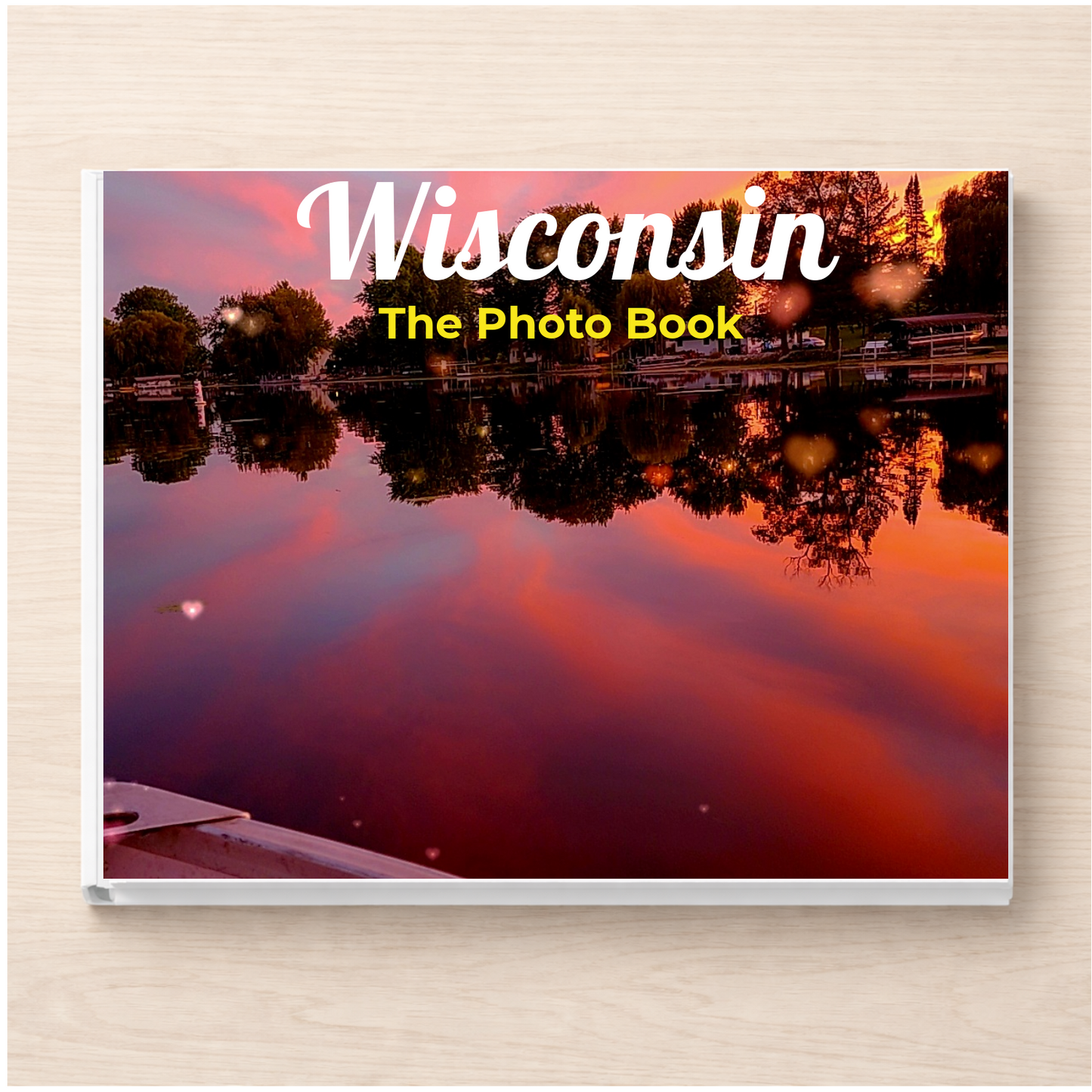 Wisconsin: The Photo Book