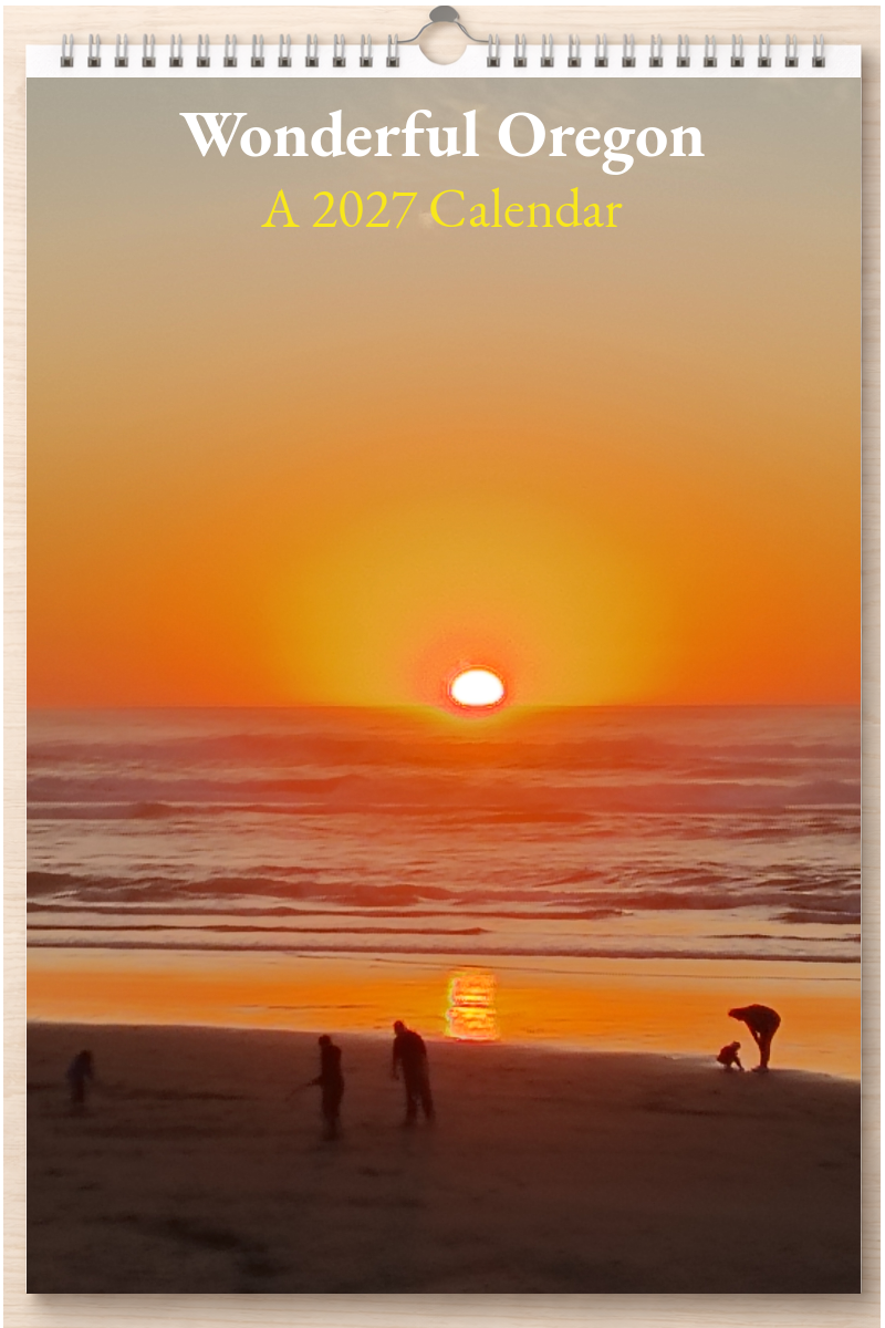 Wonderful Oregon: A 2027 Calendar