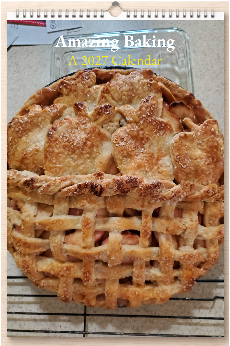 Amazing Baking: A 2027 Calendar