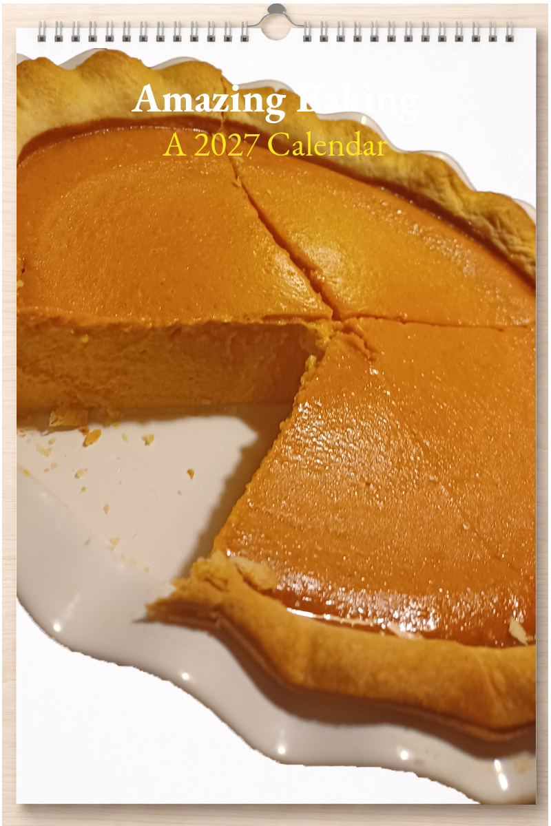 Amazing Baking: A 2027 Calendar