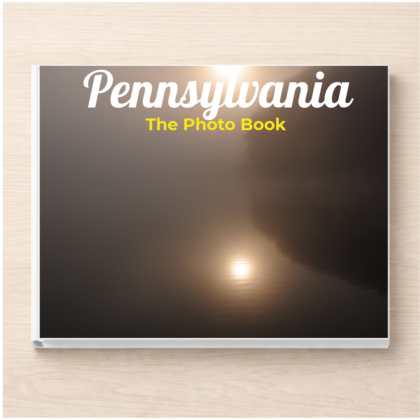 Pennsylvania: The Photo Book
