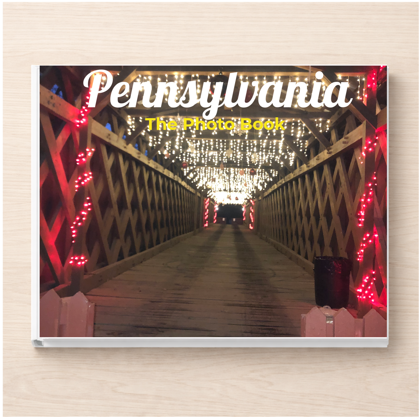 Pennsylvania: The Photo Book
