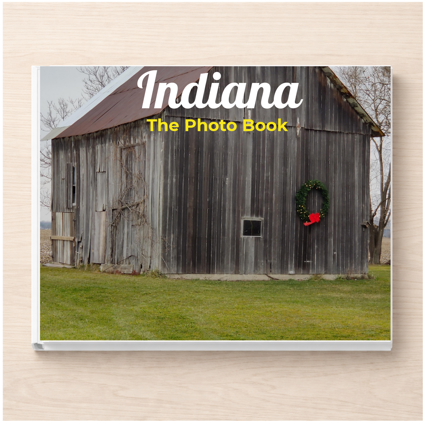 Indiana: The Photo Book