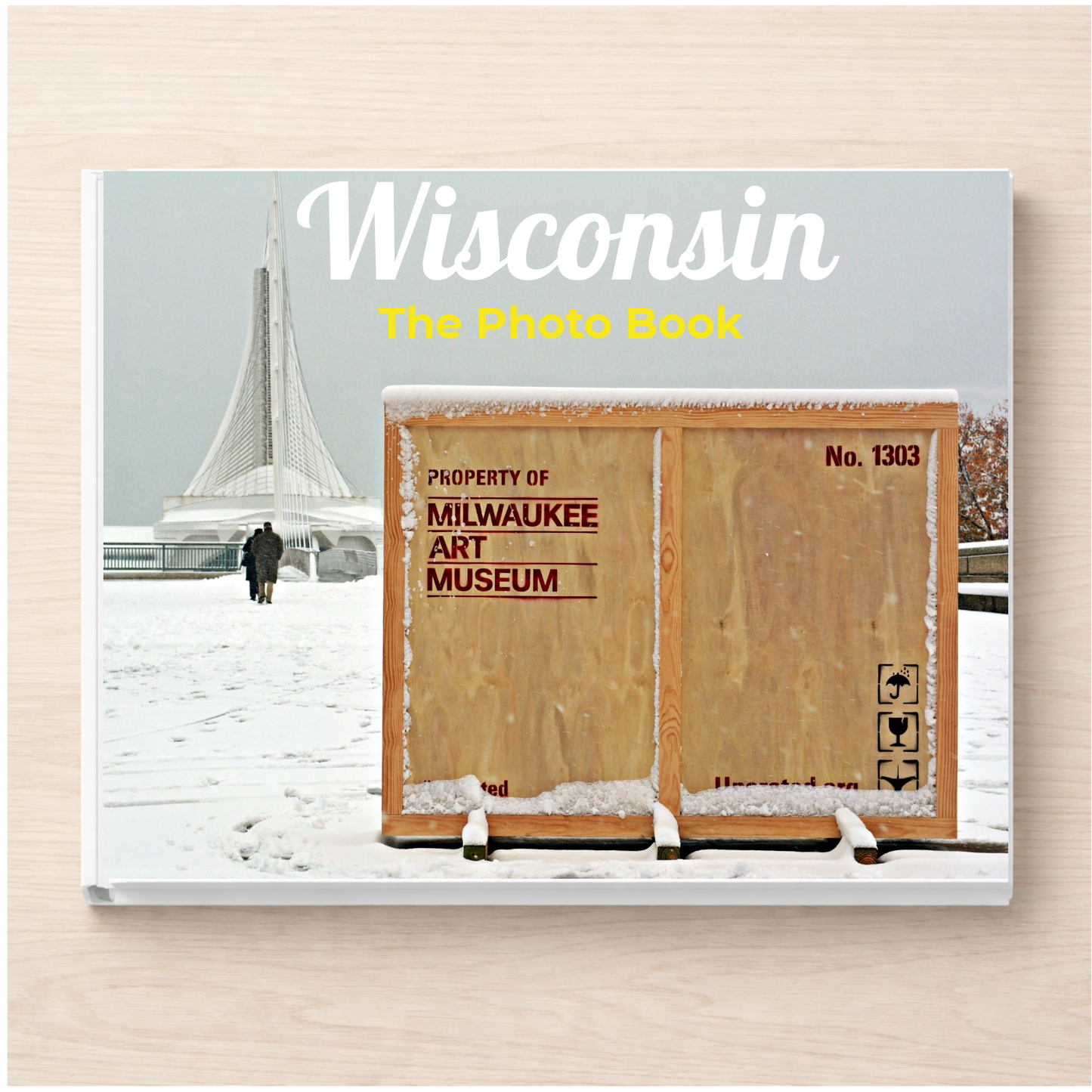 Wisconsin: The Photo Book