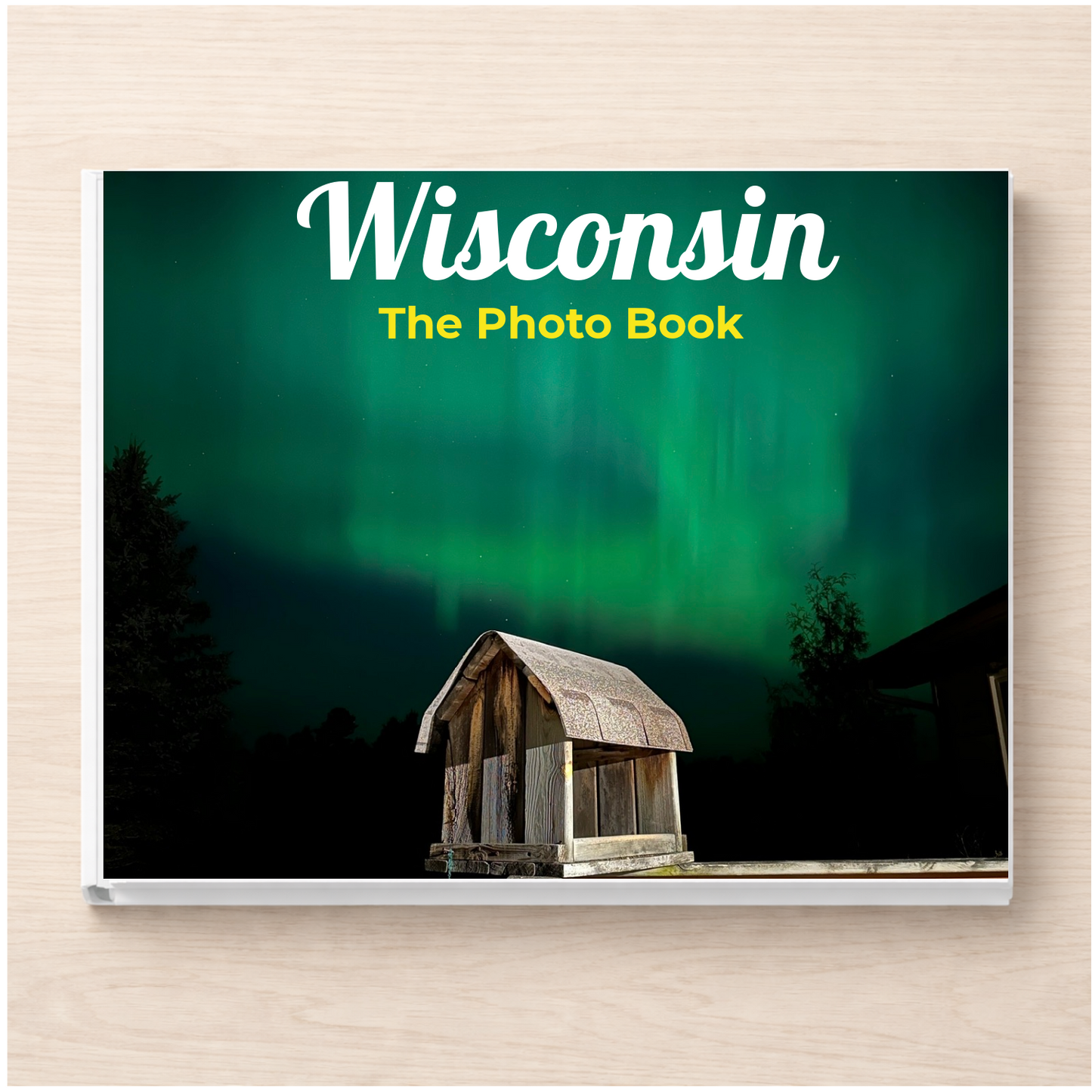 Wisconsin: The Photo Book
