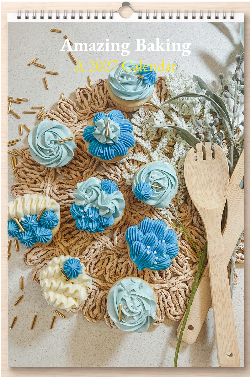 Amazing Baking: A 2027 Calendar