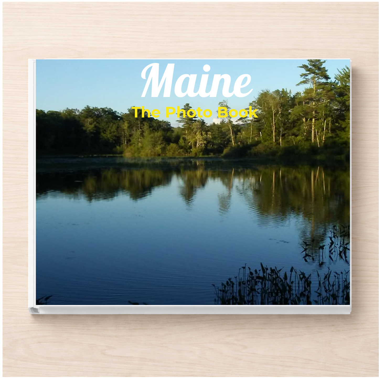Maine: The Photo Book