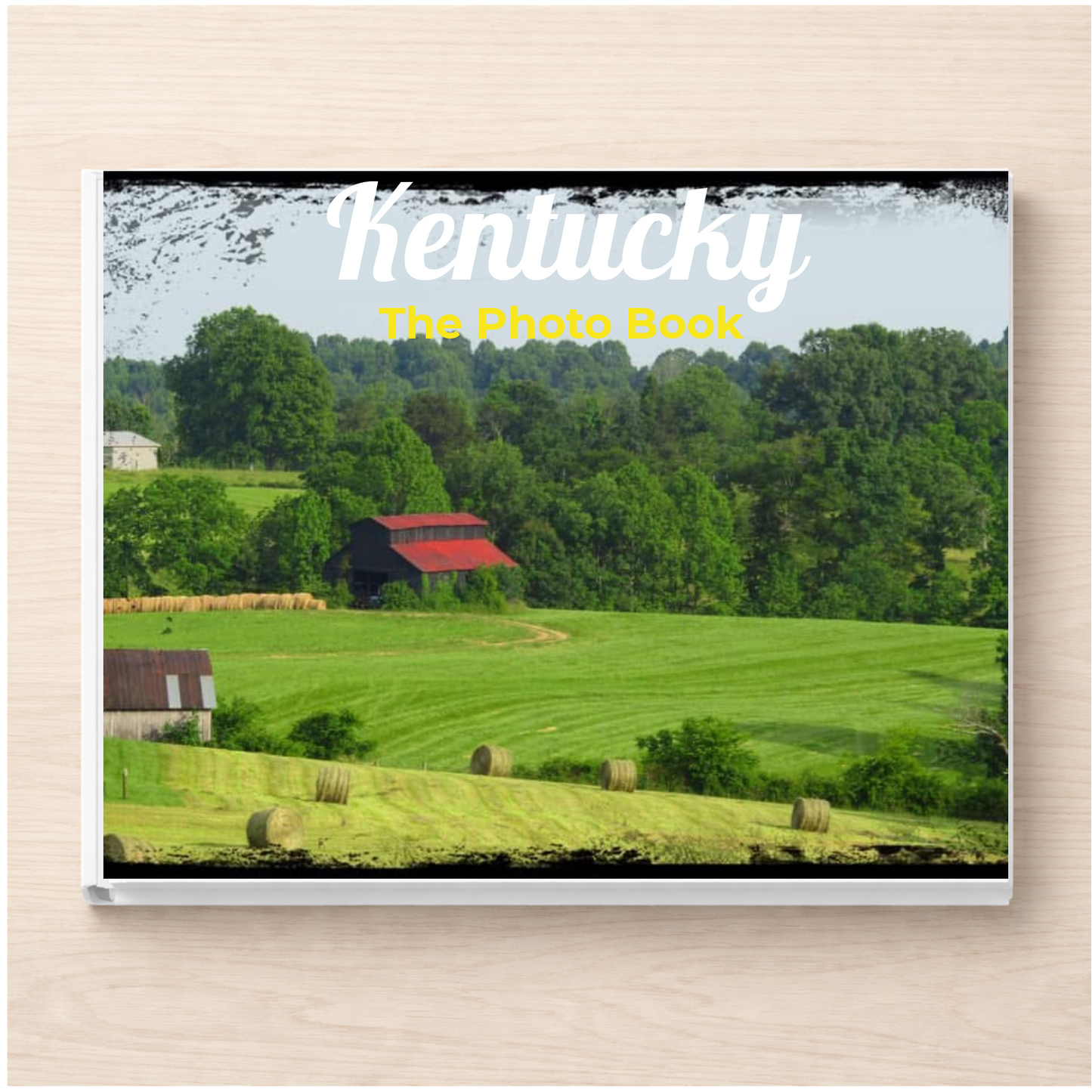 Kentucky: The Photo Book